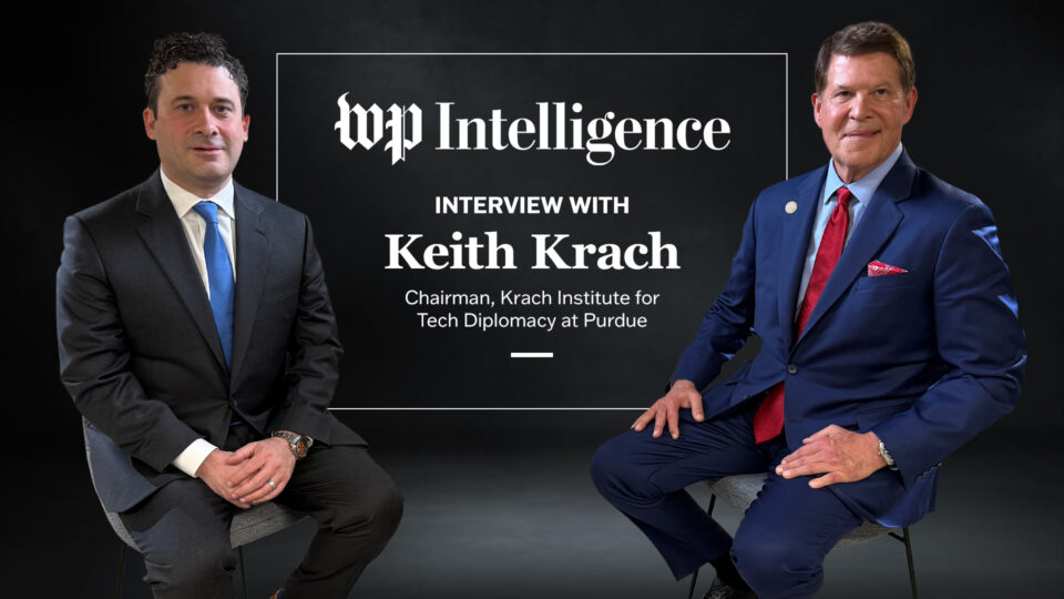 Keith Krach Discusses US-China Competition with Washington Post’s Josh Rogin