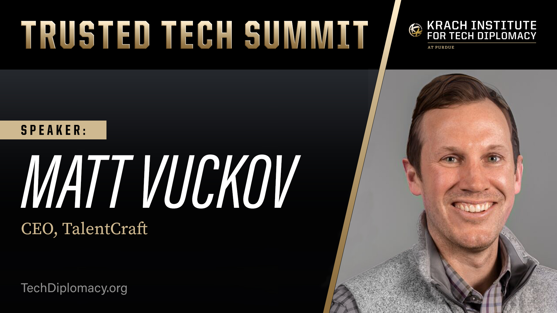 TalentCraft CEO Matt Vuckov Delivers Remarks at the 2025 Trusted Tech Summit TalentCraft CEO Matt Vuckov Delivers Remarks at the 2025 Trusted Tech Summit